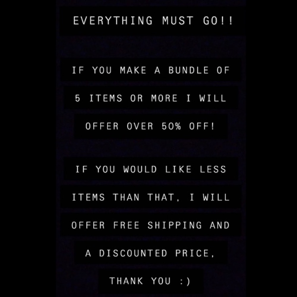 EVERYTHING MUST GO!